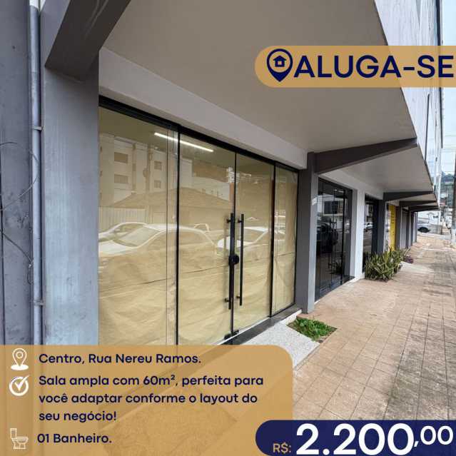 Conheça . . do imóvel - Sala comercial para locação, Centro- Seara. - PRSL00009 - 1 . . - 1