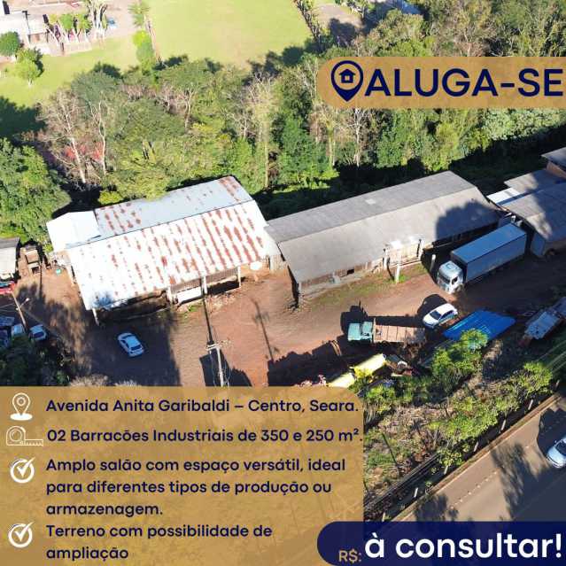 Conheça . . do imóvel - 02 Barracões Industriais para locação, Centro, Seara. - PRGA00003 - 1 . . - 1